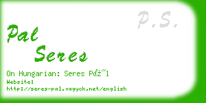 pal seres business card
